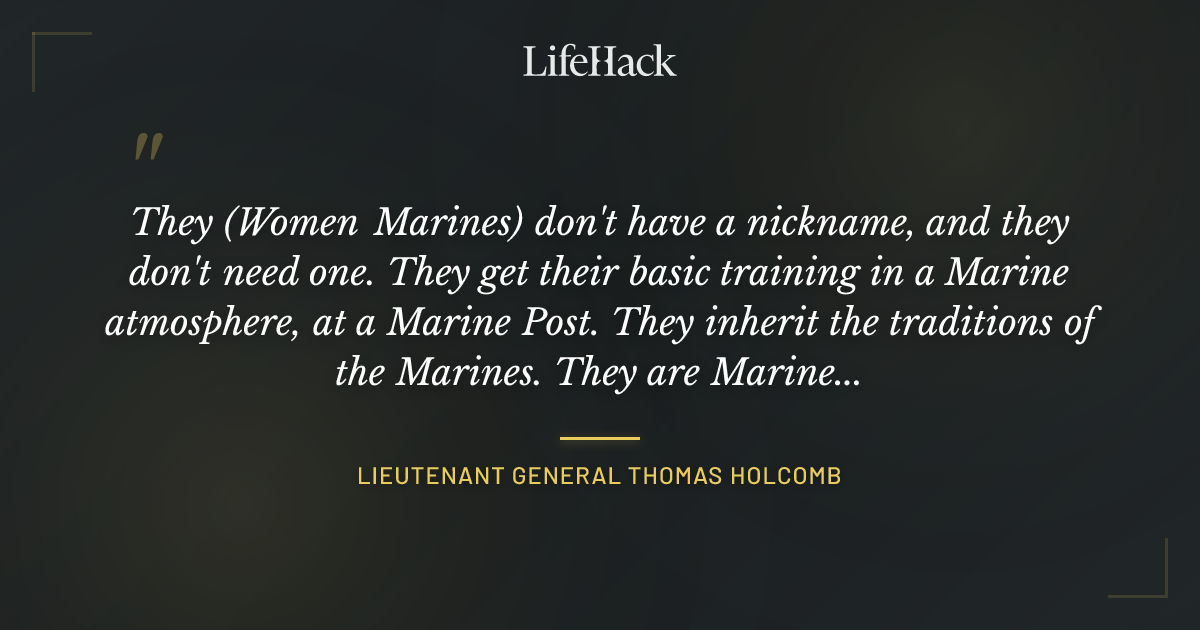 Quote by Lieutenant General Thomas Holcomb