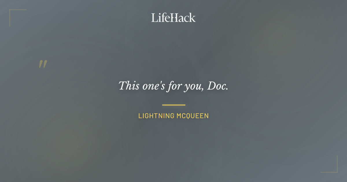 Quote by Lightning McQueen