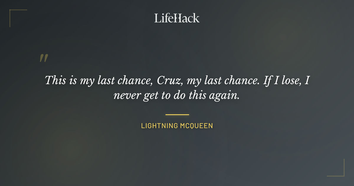Quote by Lightning McQueen