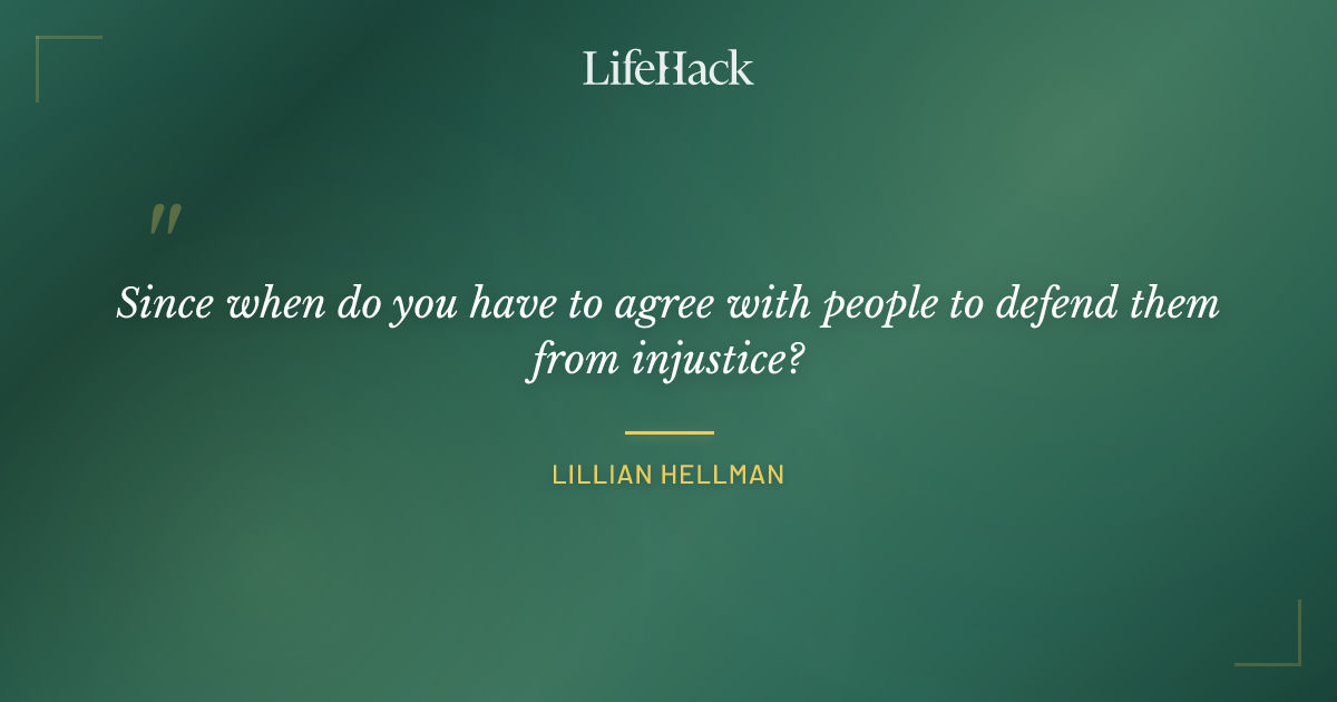 Quote by Lillian Hellman