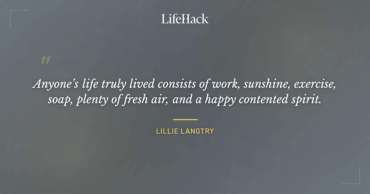 Quote by Lillie Langtry