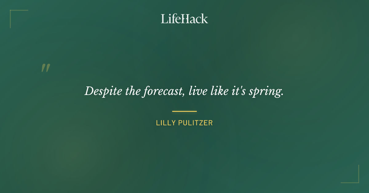 Quote by Lilly Pulitzer