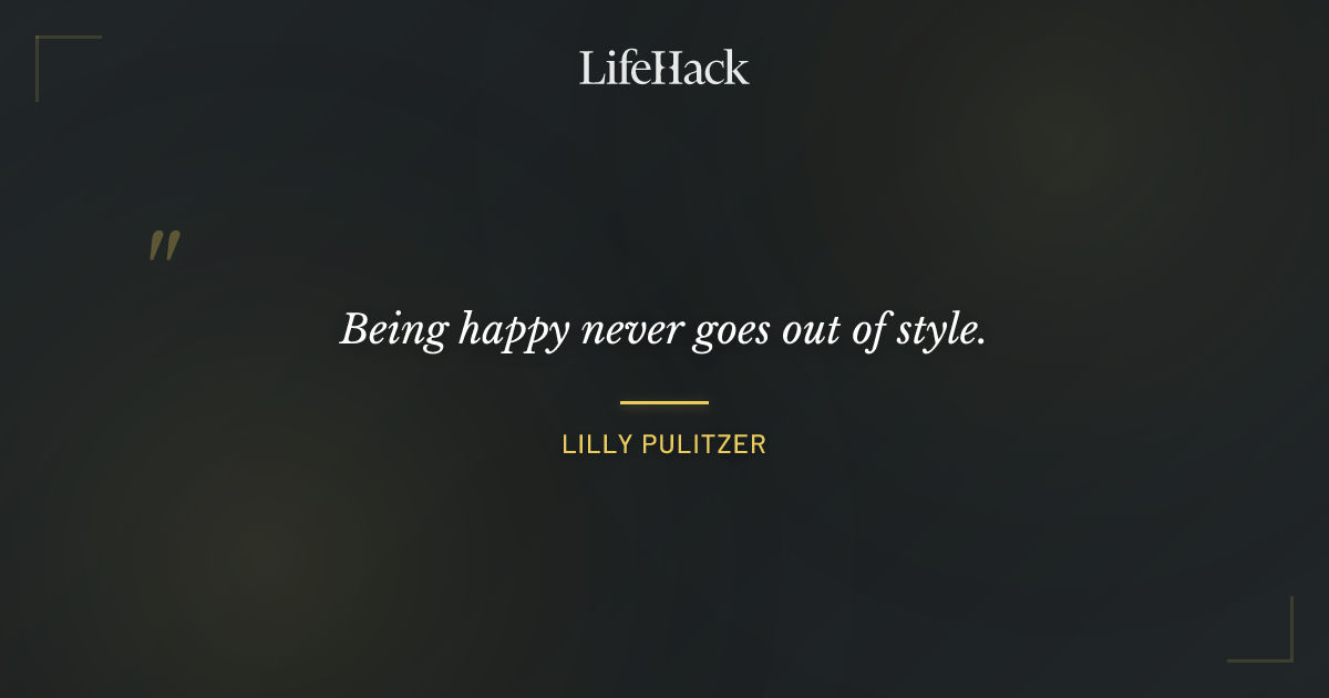 Quote by Lilly Pulitzer