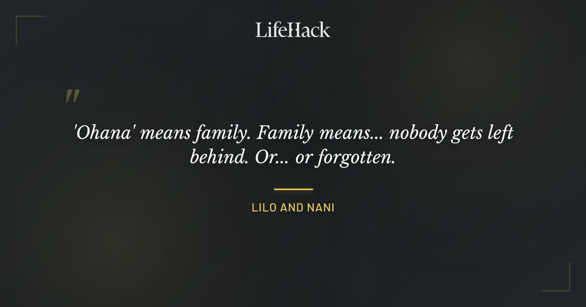 Quote by Lilo and Nani
