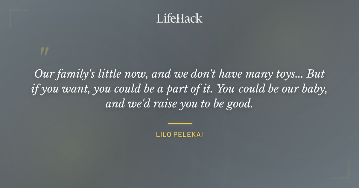 Quote by Lilo Pelekai