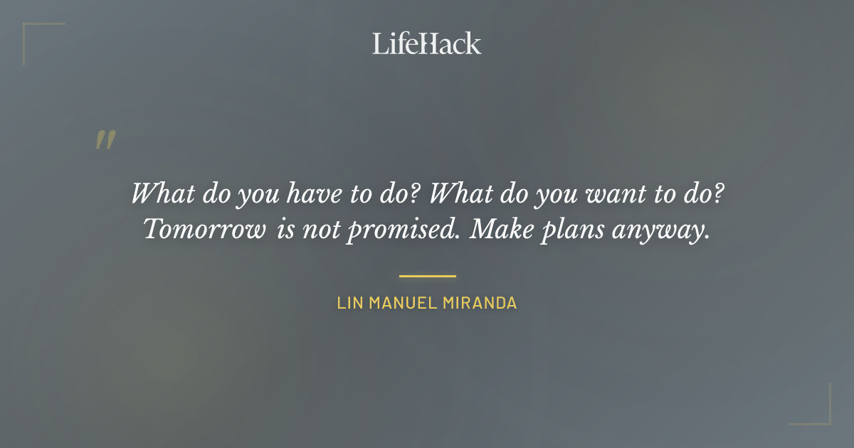 Quote by Lin Manuel Miranda