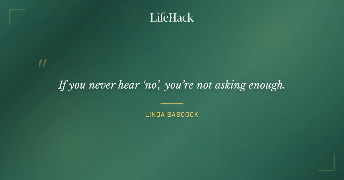 Quote by Linda Babcock