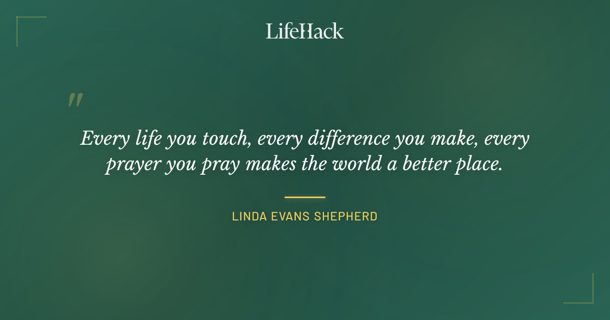 Quote by Linda Evans Shepherd