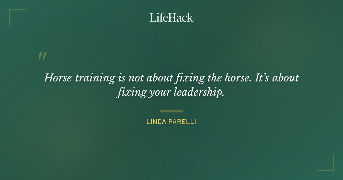Quote by Linda Parelli
