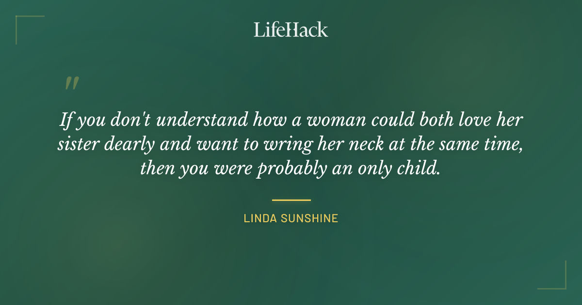 Quote by Linda Sunshine