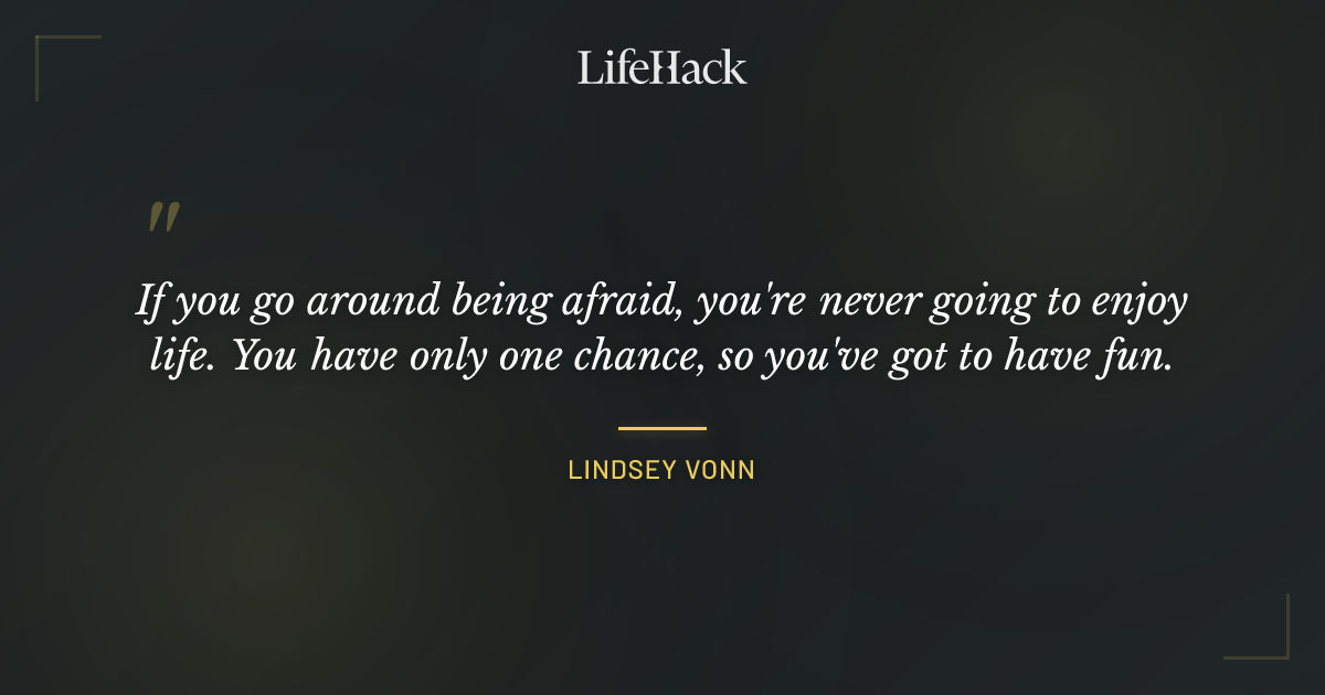 Quote by Lindsey Vonn