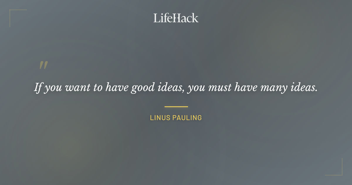 Quote by Linus Pauling
