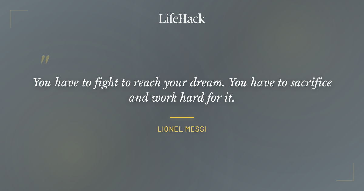 Quote by Lionel Messi
