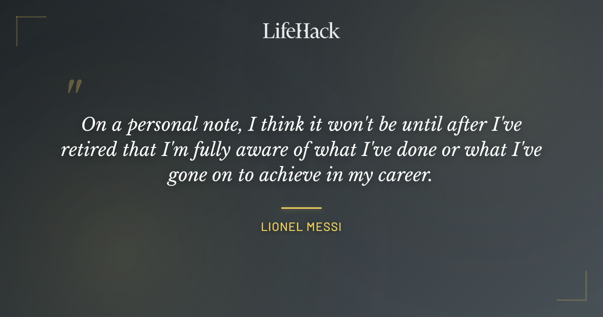 Quote by Lionel Messi