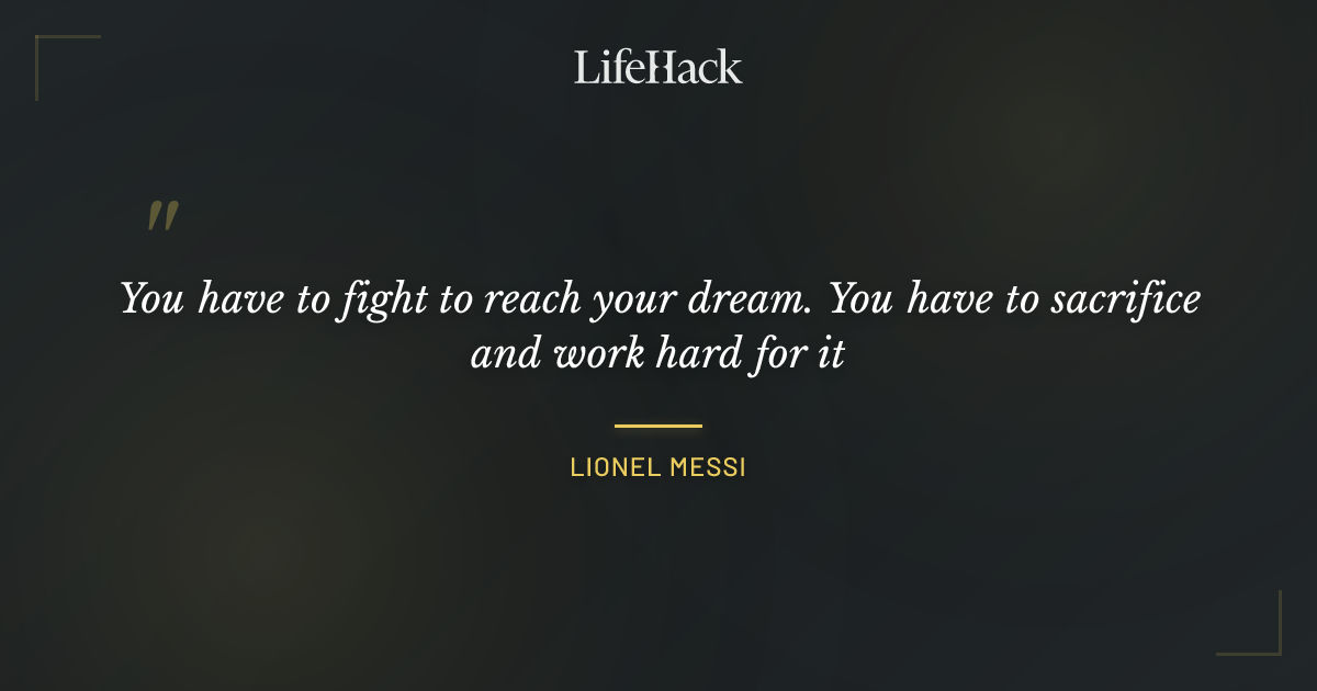 Quote by Lionel Messi