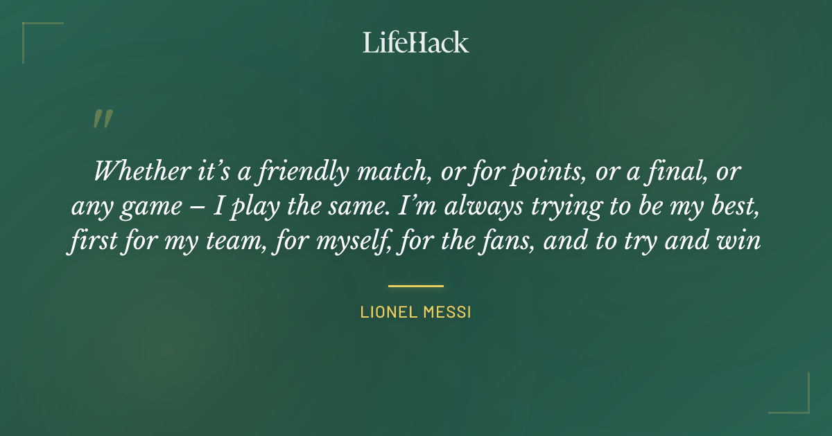 Quote by Lionel Messi