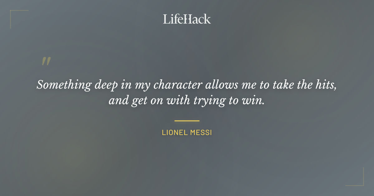 Quote by Lionel Messi