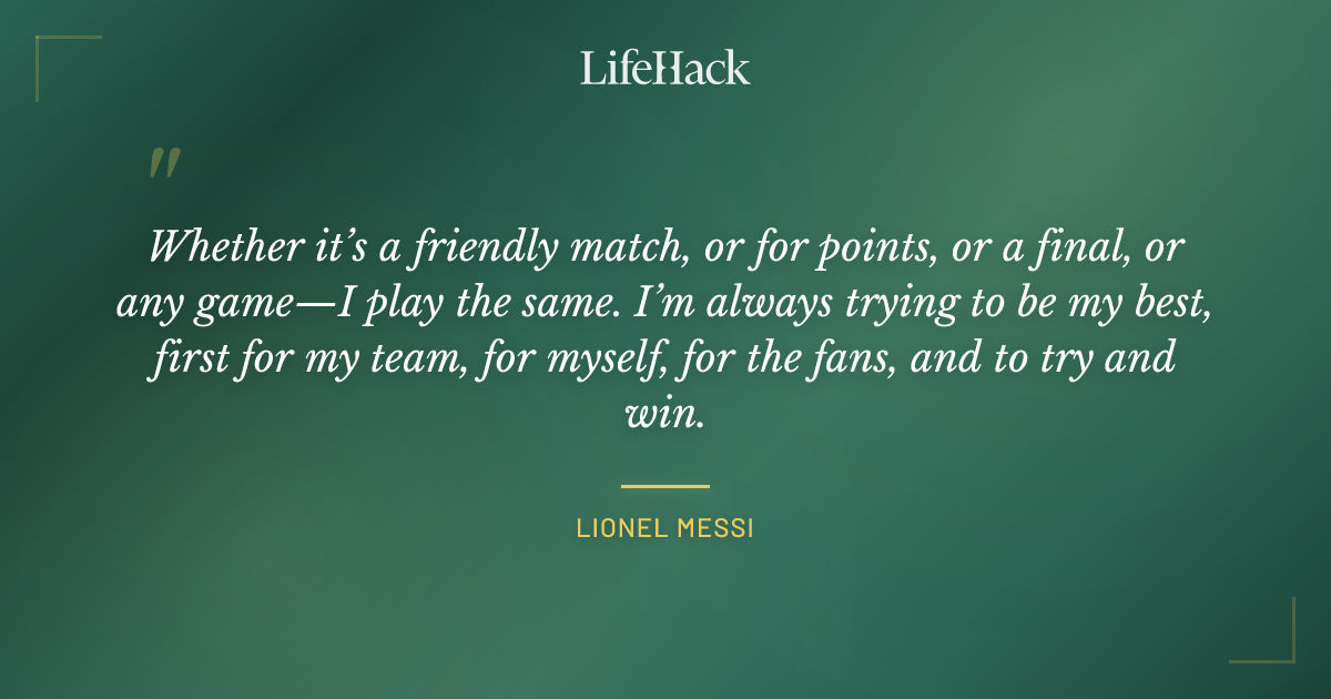 Quote by Lionel Messi