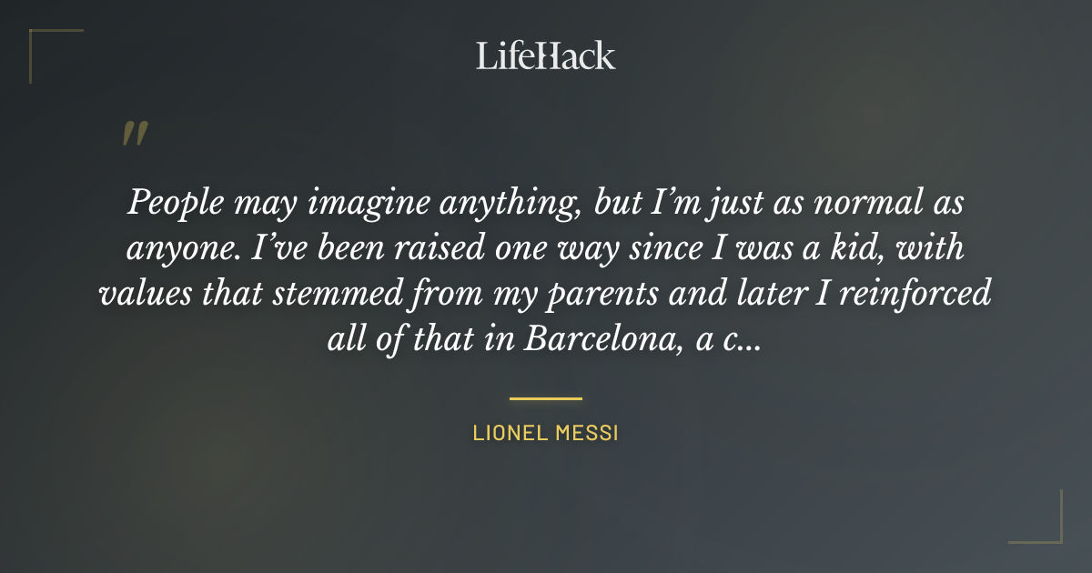 Quote by Lionel Messi