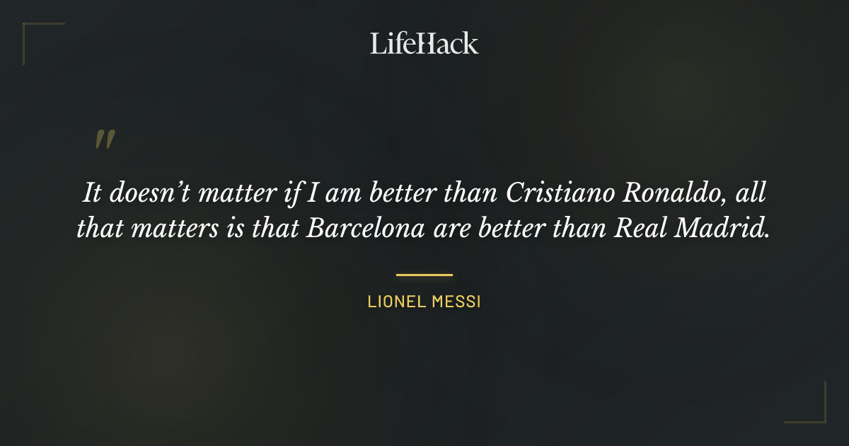 Quote by Lionel Messi