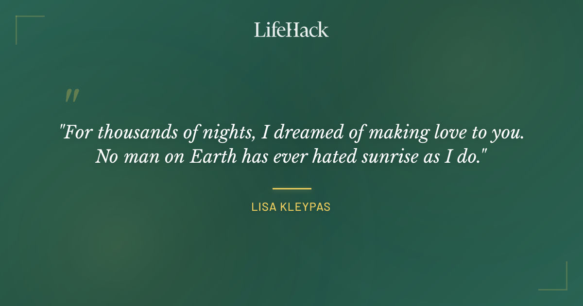 Quote by Lisa Kleypas