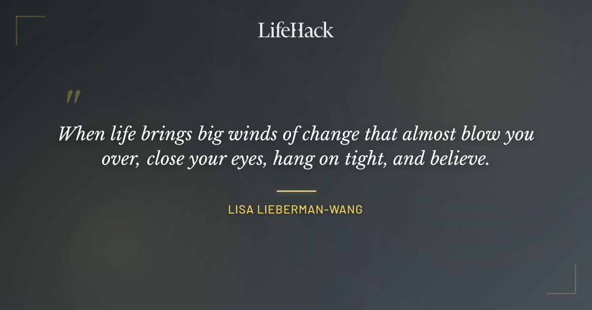 Quote by Lisa Lieberman-Wang