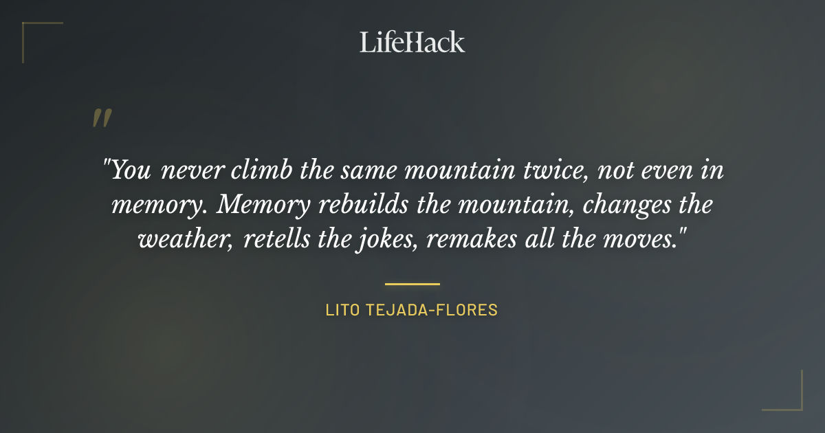 Quote by Lito Tejada-Flores