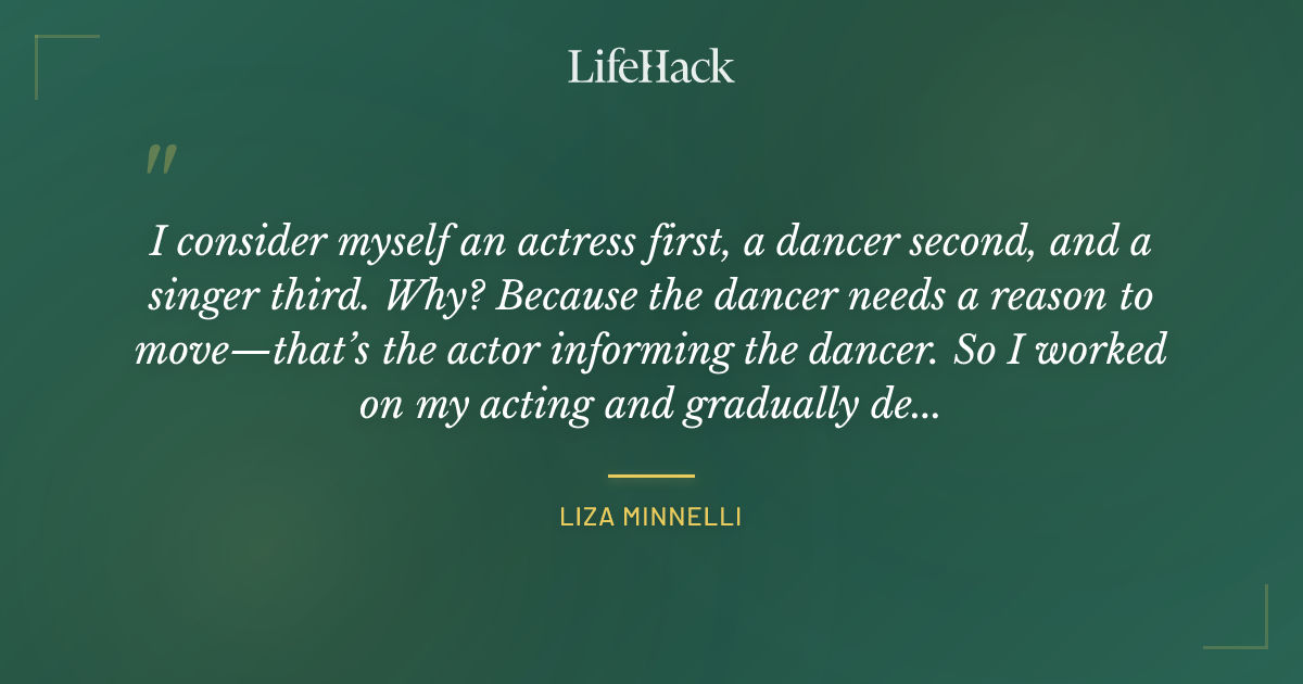 Quote by Liza Minnelli