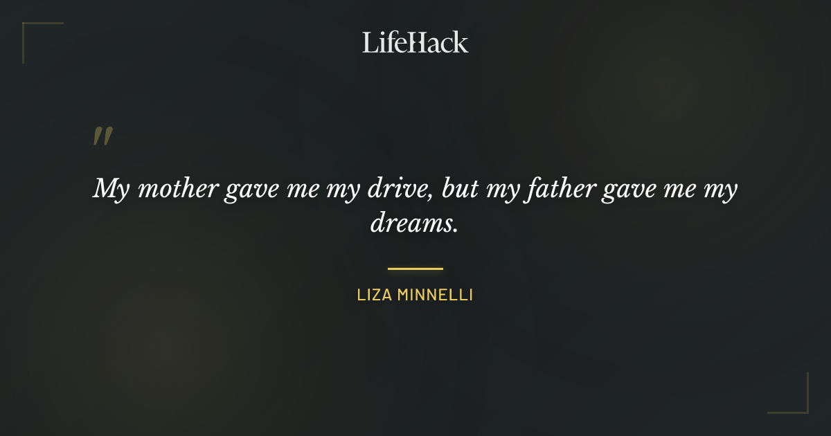 Quote by Liza Minnelli