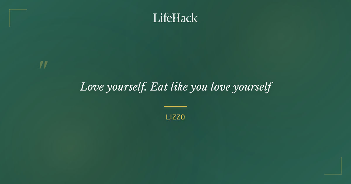 Quote by Lizzo