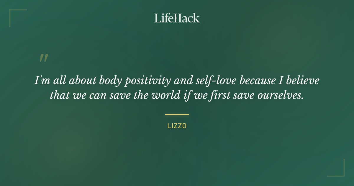 Quote by Lizzo