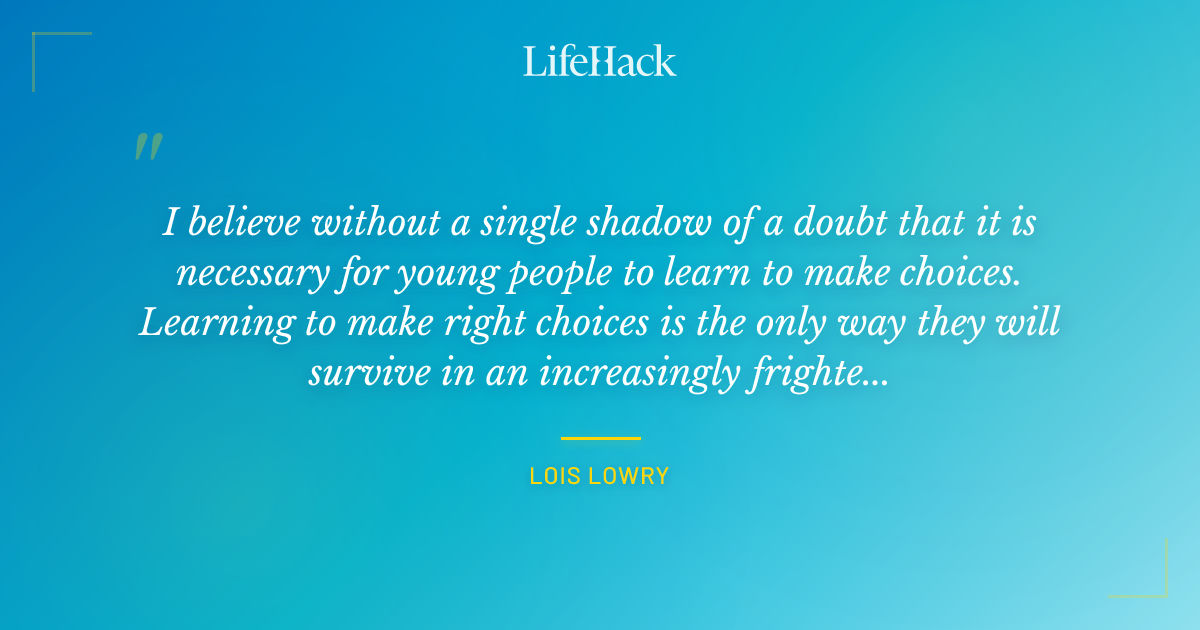 Quote by Lois Lowry