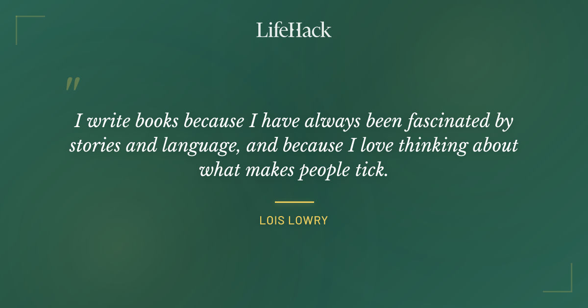 Quote by Lois Lowry