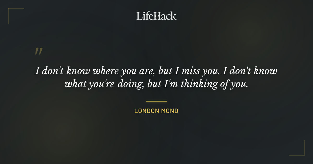 Quote by London Mond