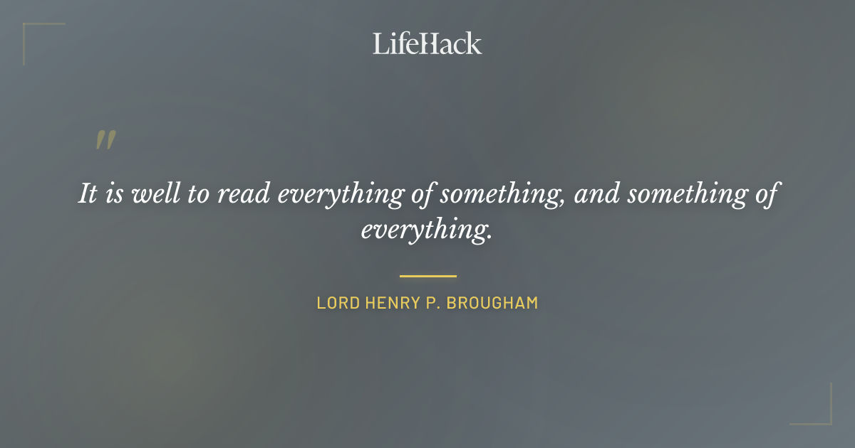 Quote by Lord Henry P. Brougham