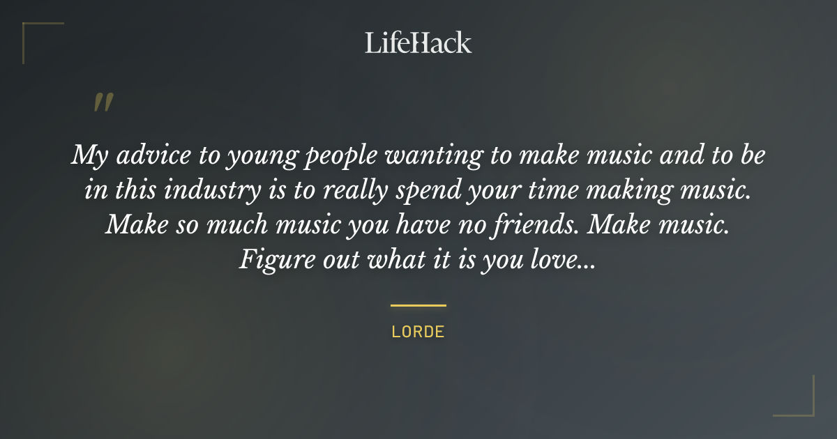 Quote by Lorde