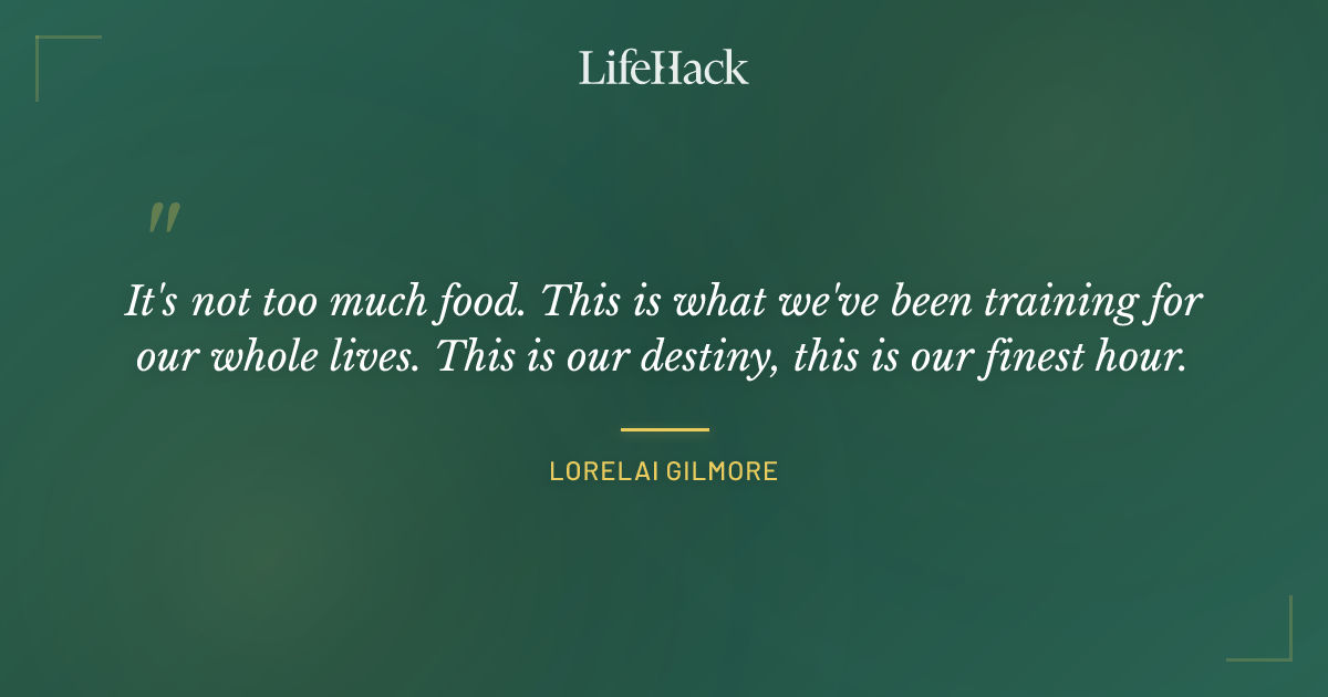 Quote by Lorelai Gilmore