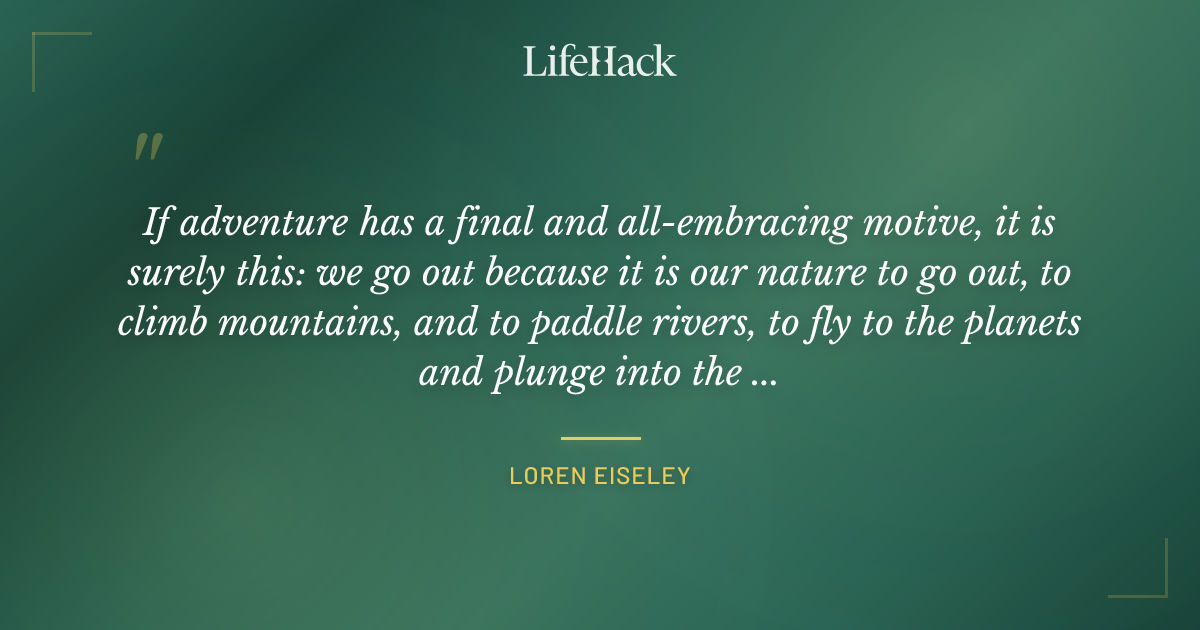 Quote by Loren Eiseley