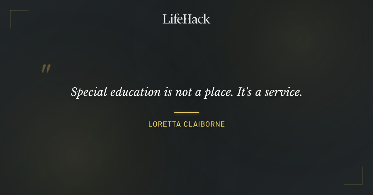 Quote by Loretta Claiborne