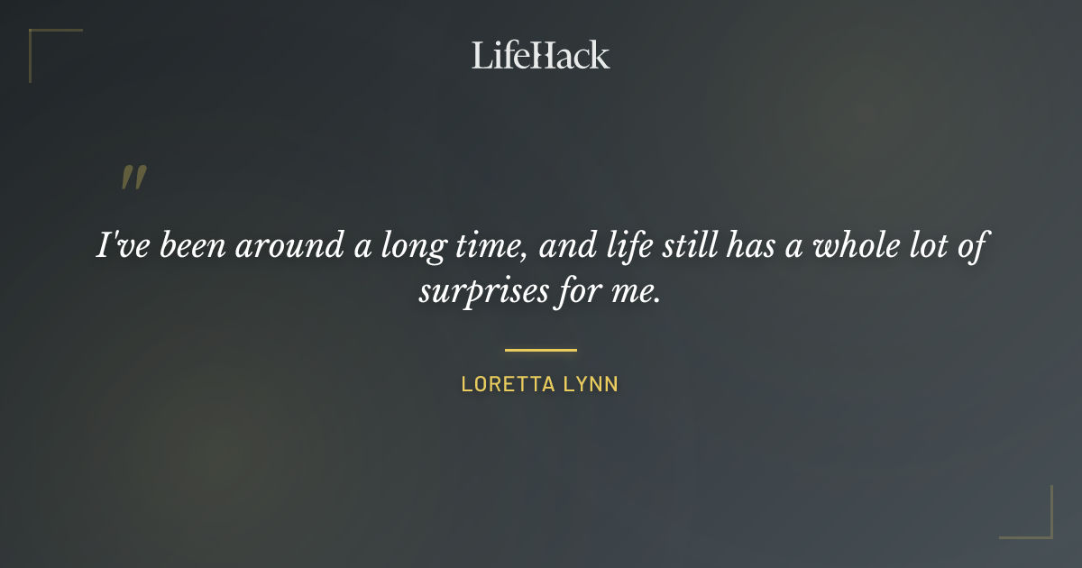 Quote by Loretta Lynn