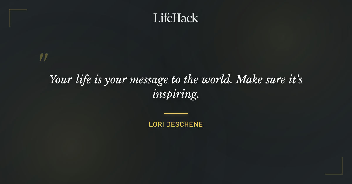 Quote by Lori Deschene