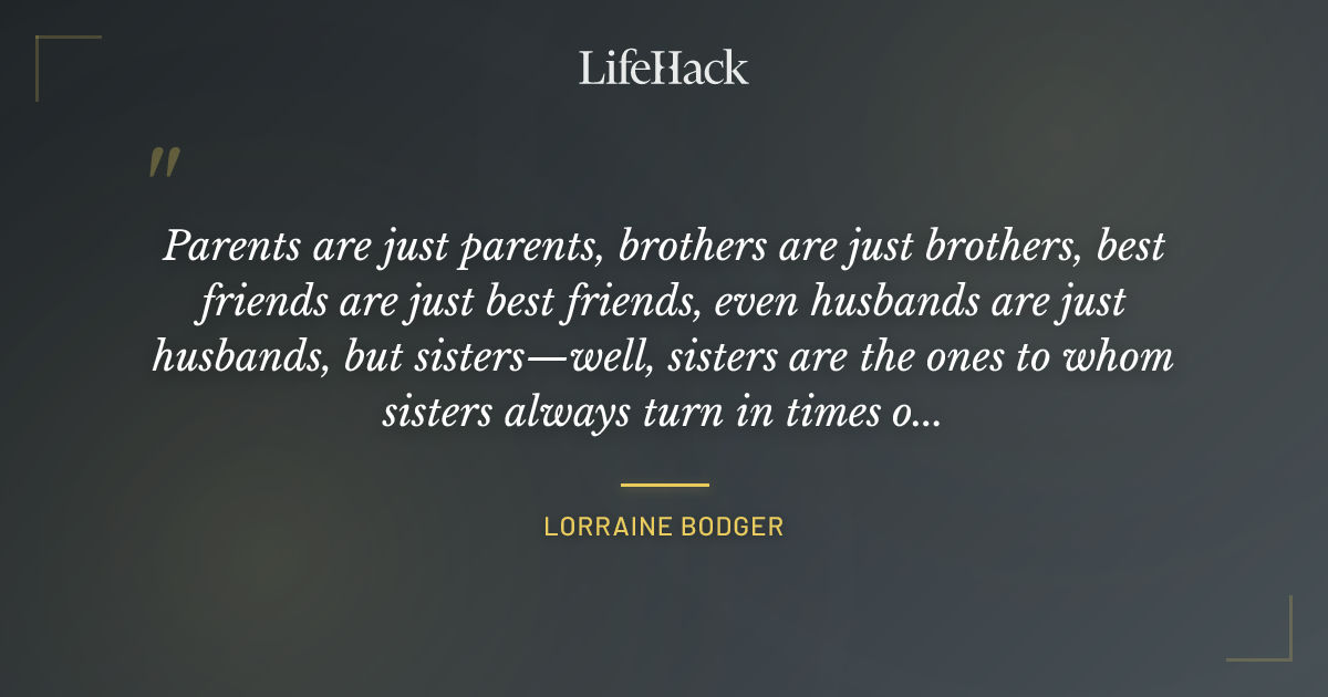 Quote by Lorraine Bodger