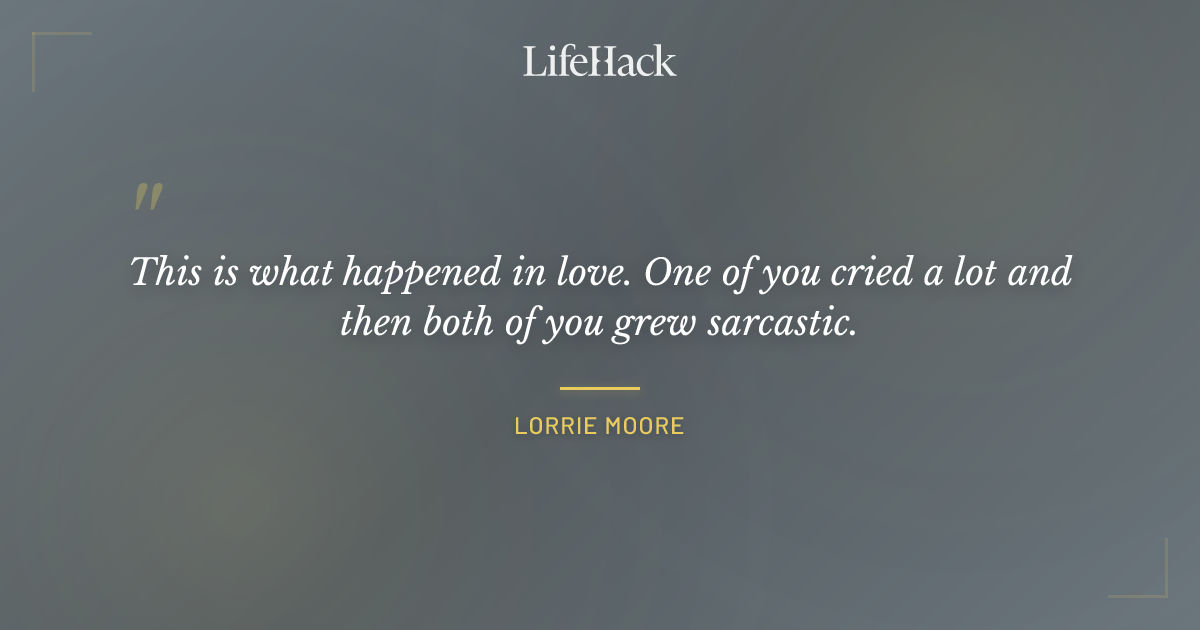 Quote by Lorrie Moore