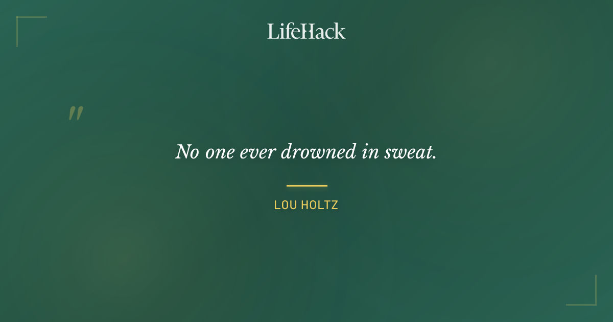 Quote by Lou Holtz