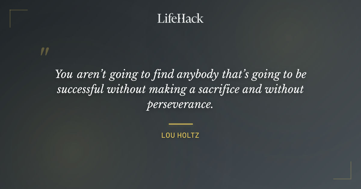 Quote by Lou Holtz