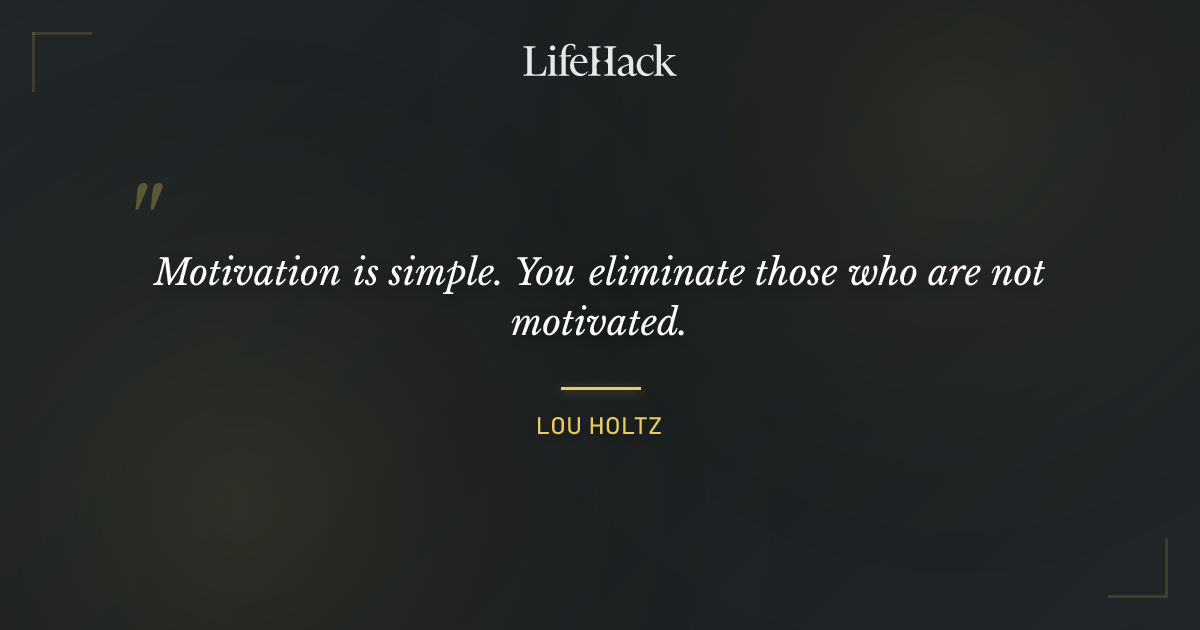 Quote by Lou Holtz