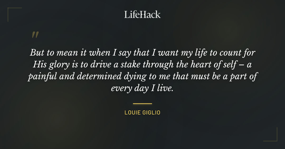 Quote by Louie Giglio