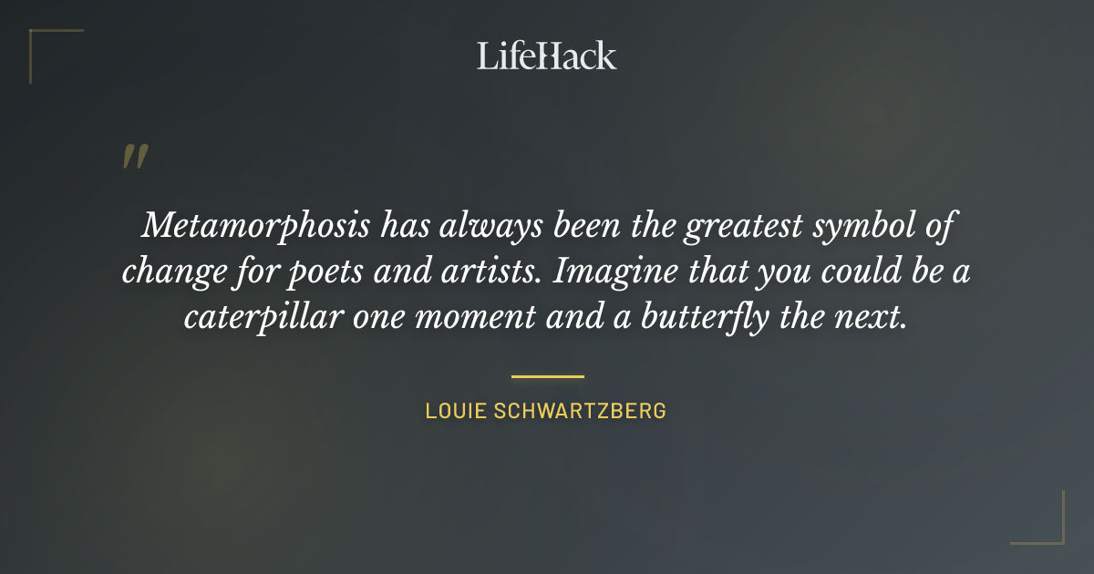 Quote by Louie Schwartzberg