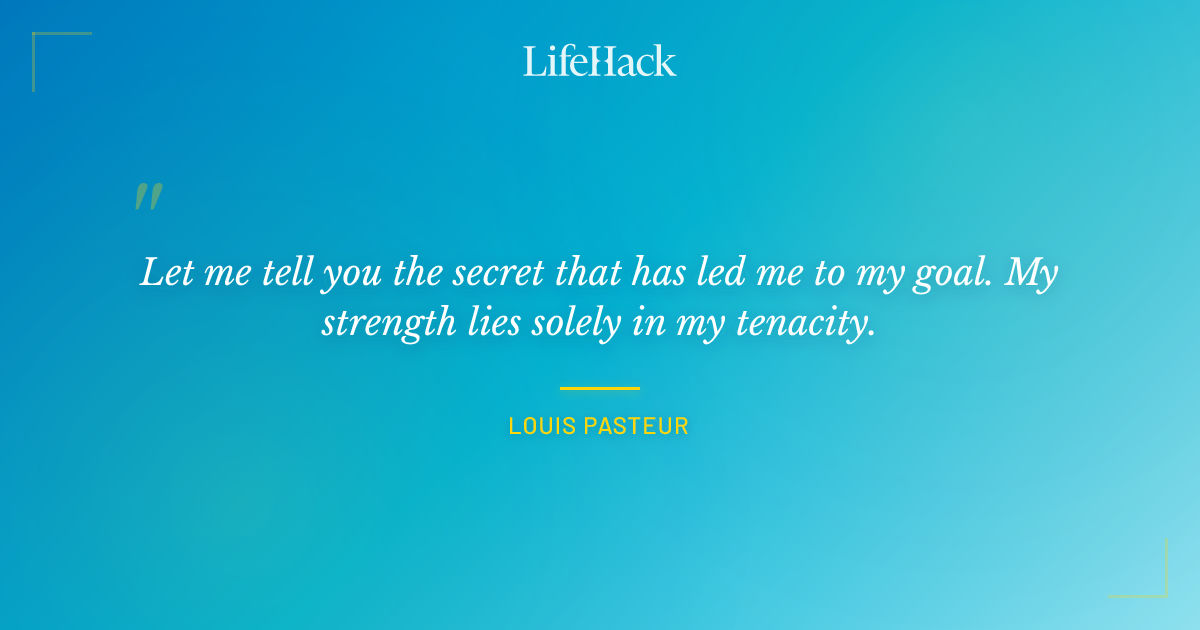 Quote by Louis Pasteur