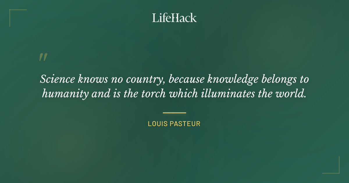 Quote by Louis Pasteur